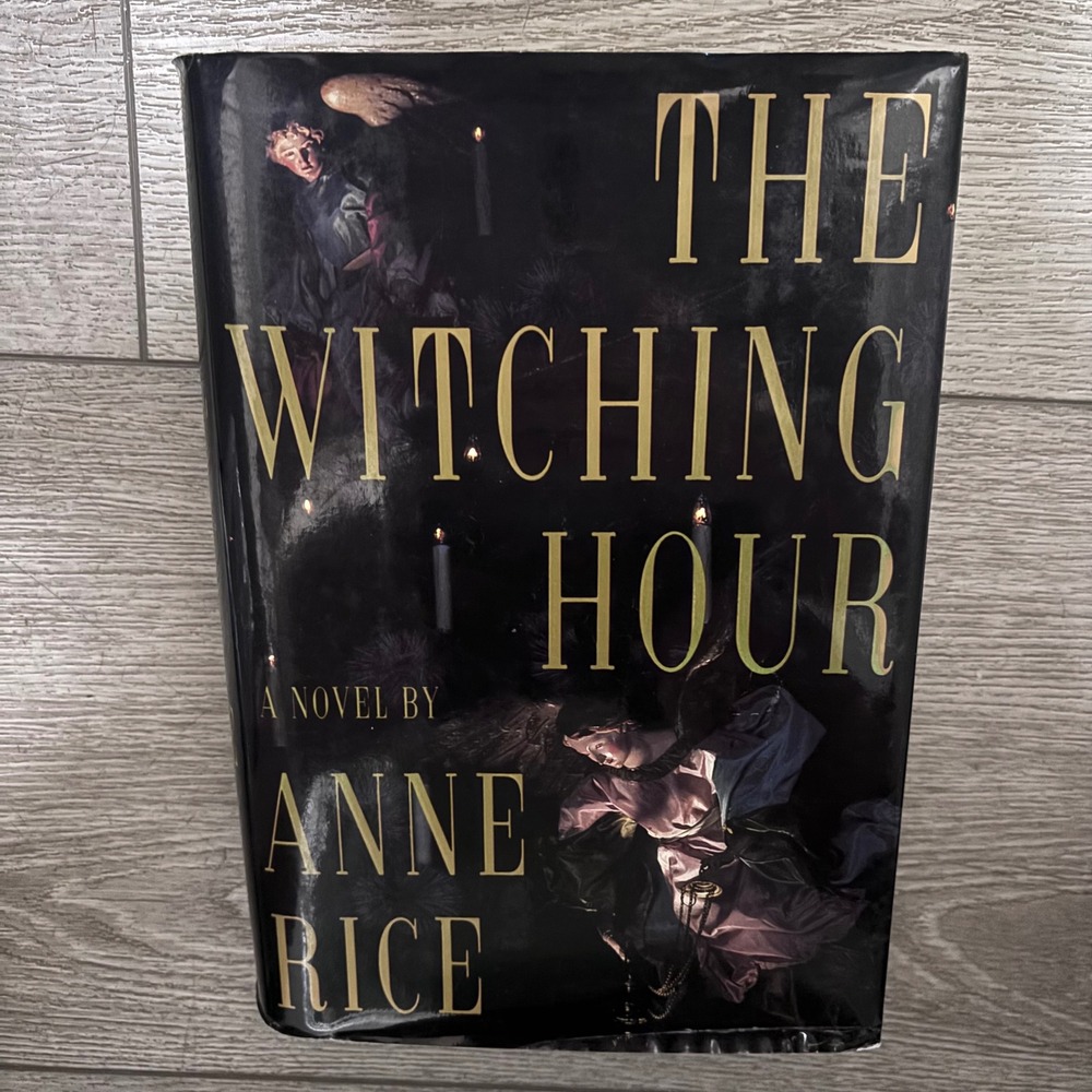 Anne Rice The Witching Hour Hardcover 1990 First Edition Occult Fiction Book